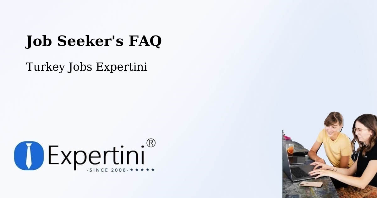 Job Seeker FAQ – Hayrat - Turkey Jobs Expertini