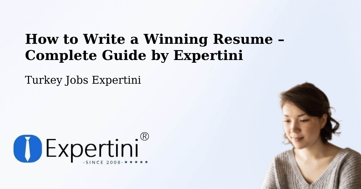 Resume Writing Guide for Job Seekers – Hayrat - Hayrat, Turkey Jobs Expertini